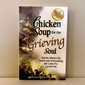 *NEW* Book “Chicken Soup for the Grieving Soul”